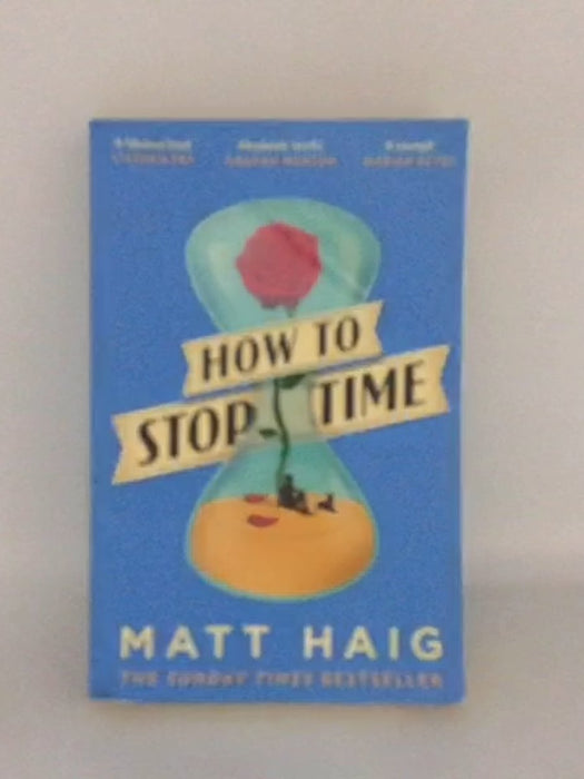 How To Stop Time - Matt Haig