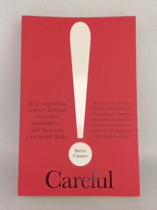 Careful! - Steve Casner; 