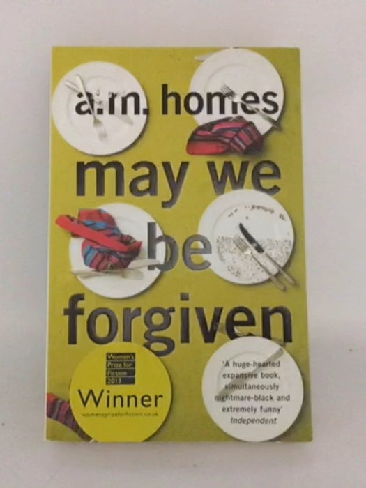 May We Be Forgiven - A. M. Homes