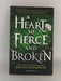 A Heart So Fierce and Broken - Brigid Kemmerer; 