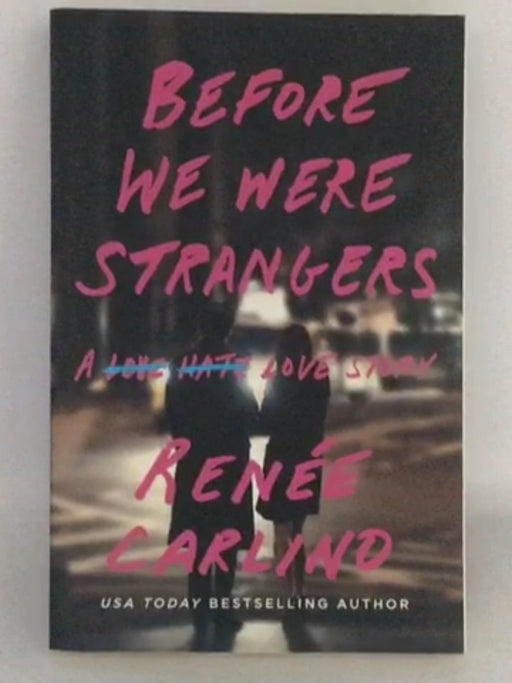 Before We Were Strangers - Renée Carlino; 