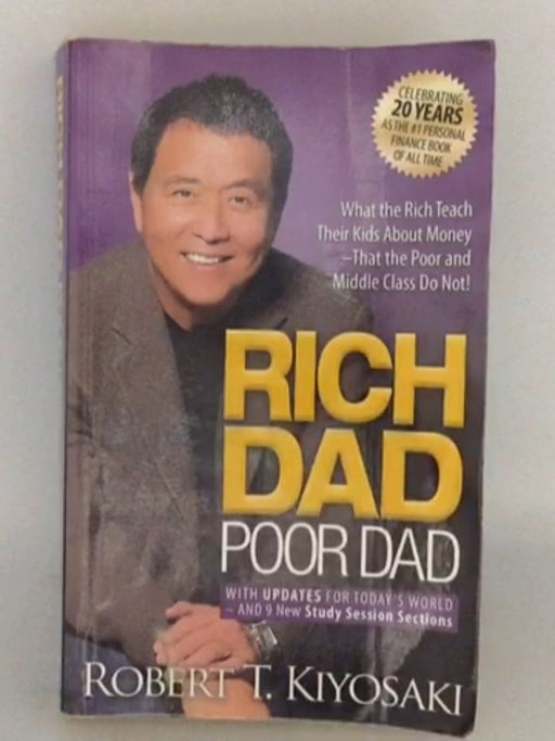 Rich Dad Poor Dad - Robert T. Kiyosaki; 