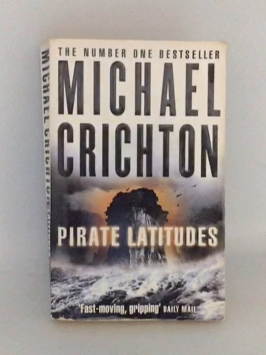 Pirate Latitudes - Michael Crichton; 