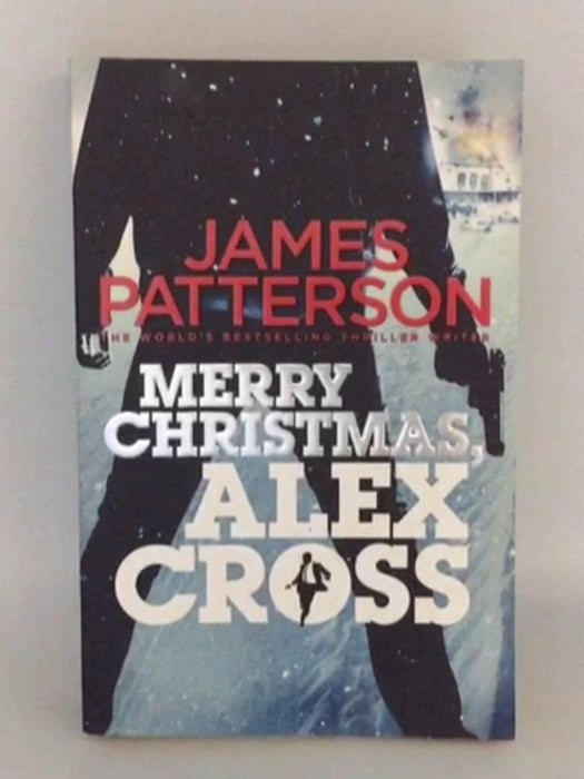 Merry Christmas, Alex Cross - James Patterson; 