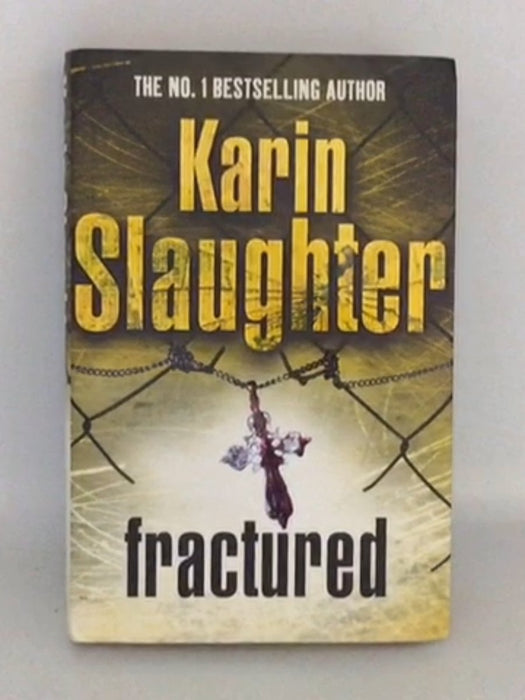 Fractured - Hardcover - Karin Slaughter; 