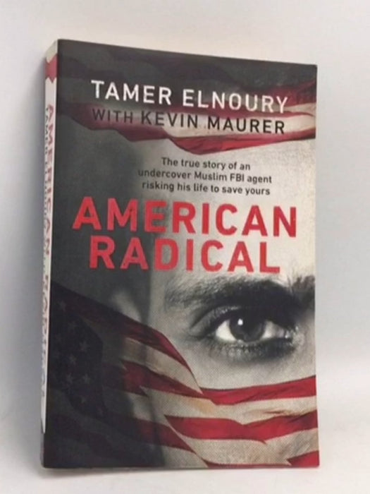 American Radical - Tamer Elnoury; Kevin Maurer; 