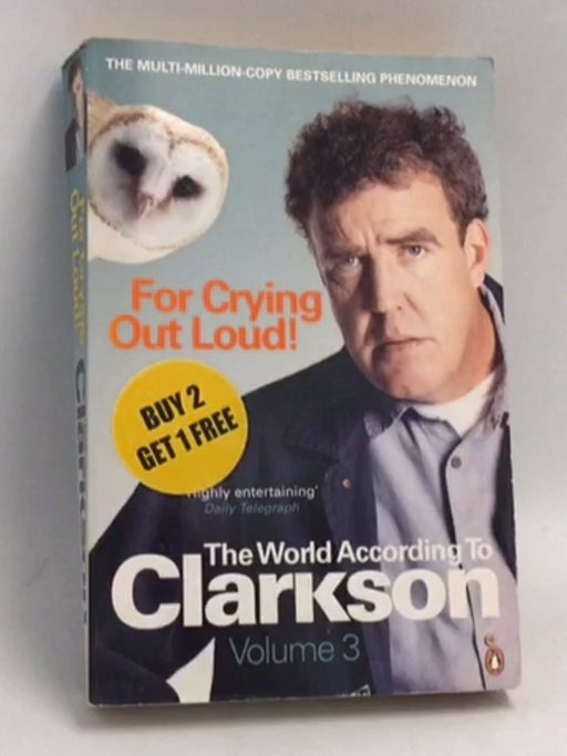 For Crying Out Loud - Jeremy Clarkson