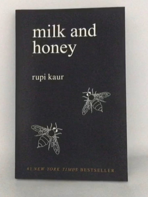 Milk and Honey - Rupi Kaur;