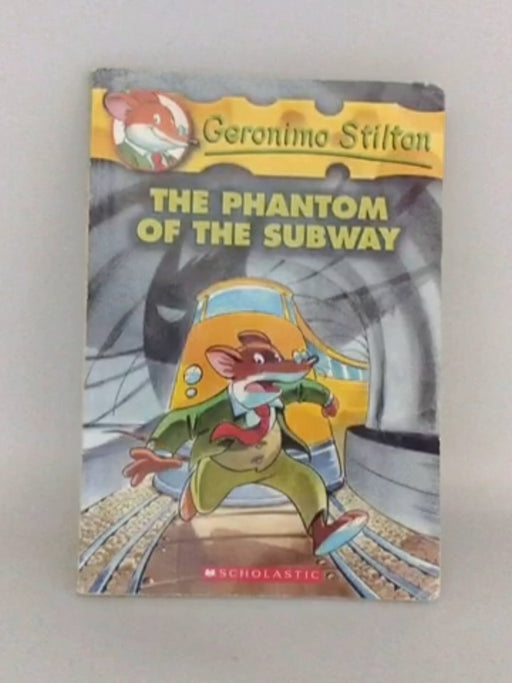 The Phantom of the Subway  - Gerónimo Stilton