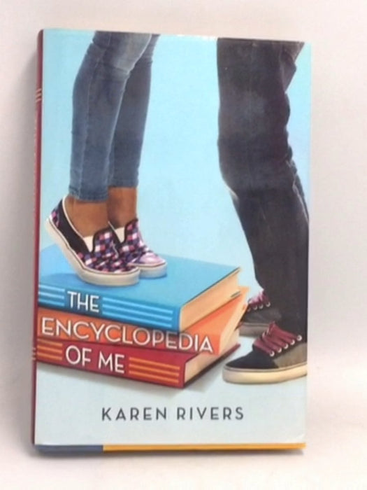 The Encyclopedia of Me- [Hardcover] - Karen Rivers