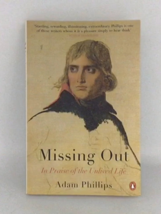 Missing Out - Adam Phillips; 