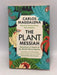 The Plant Messiah - Carlos Magdalena; 