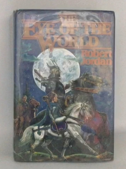 The Eye of the World - Hardcover - Robert Jordan; 