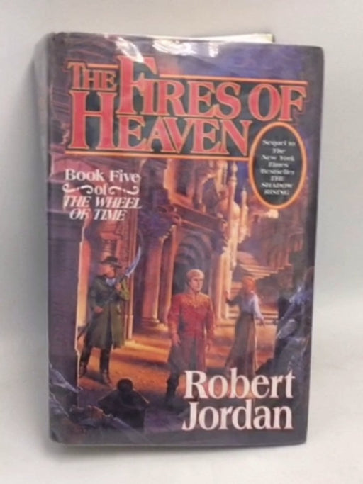 The Fires of Heaven- [Hardcover] - Robert Jordan; 