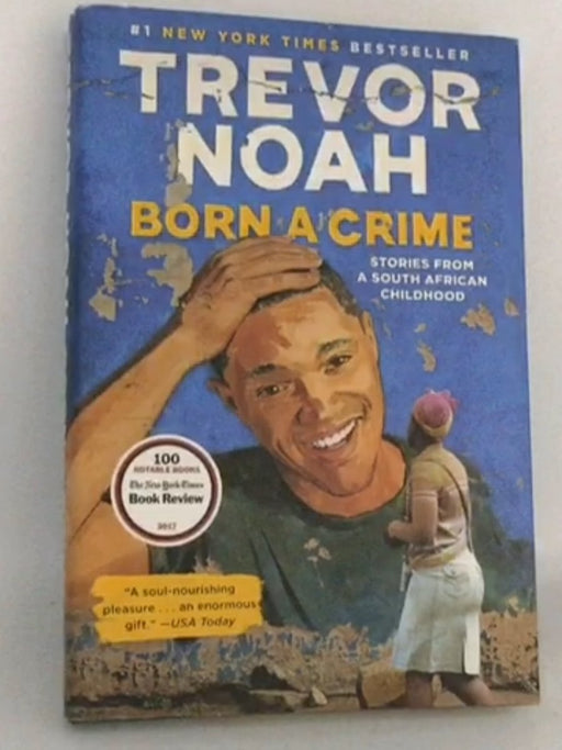 Born a Crime- [Hardcover] - Trevor Noah; 