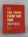 Do One Thing Every Day that Inspires You - Helene Henderson; Dian G. Smith; Dian G. Smith; 