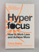 Hyperfocus - Chris Bailey; 