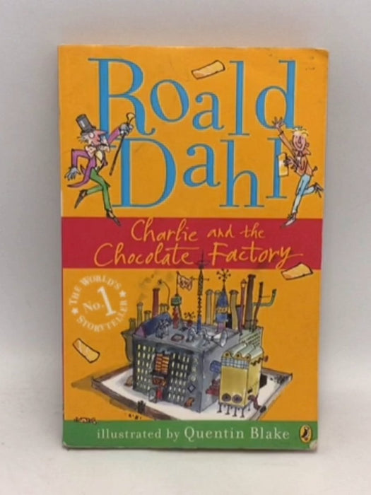Charlie and the Chocolate Factory - Roald Dahl