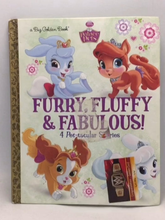Furry, Fluffy & Fabulous! 4 Pet-tacular Stories - Amy Sky Koster; Random House Disney; 