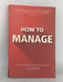How to Manage - Jo Owen; 