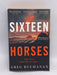 Sxiteen Horses - Greg Buchanan