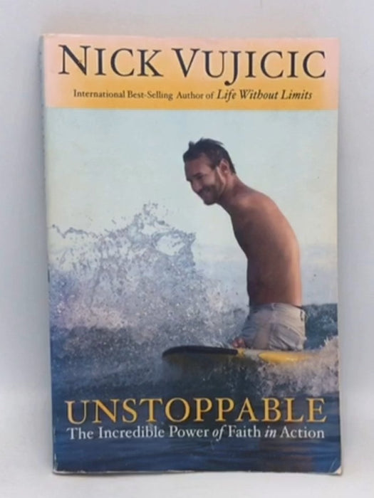 Unstoppable - Nick Vujicic; 