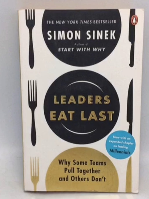 Leaders Eat Last - Simon Sinek; 