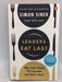 Leaders Eat Last - Simon Sinek; 
