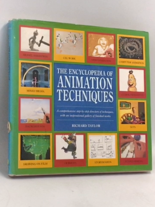 Encyclopedia of Animation Techniques- [Hardcover] - Richard Taylor