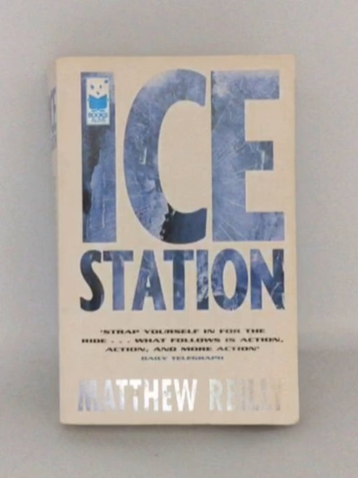 Ice Station - Matthew Reilly; 