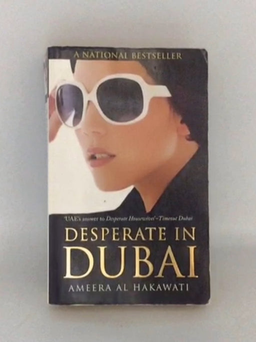 Desperate in Dubai - Ameera Al Hakawati