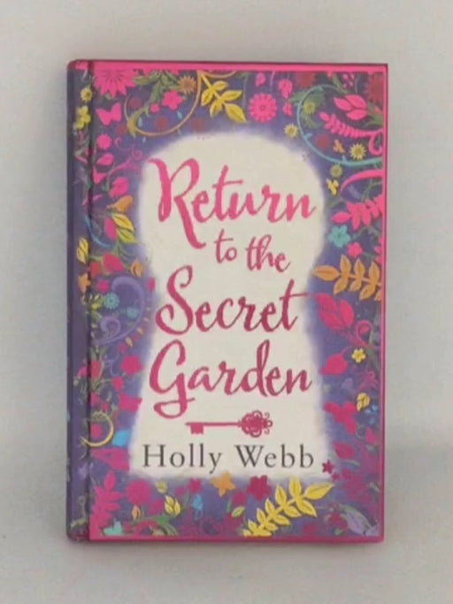 Return to the Secret Garden - Holly Webb; 