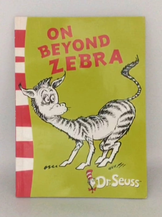 On Beyond Zebra - Dr. Seuss; 
