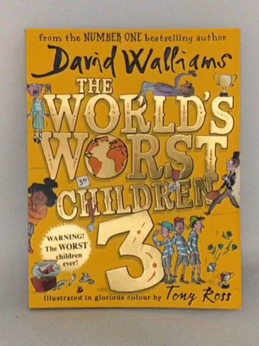 The World's Worst Children 3 - David Walliams; 