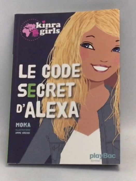 Kinra girls : Le code secret d'Alexa - Jeff Kinney