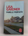 Famille parfaite - Lisa Gardner