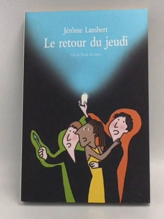 Retour du jeudi - Jérôme Lambert