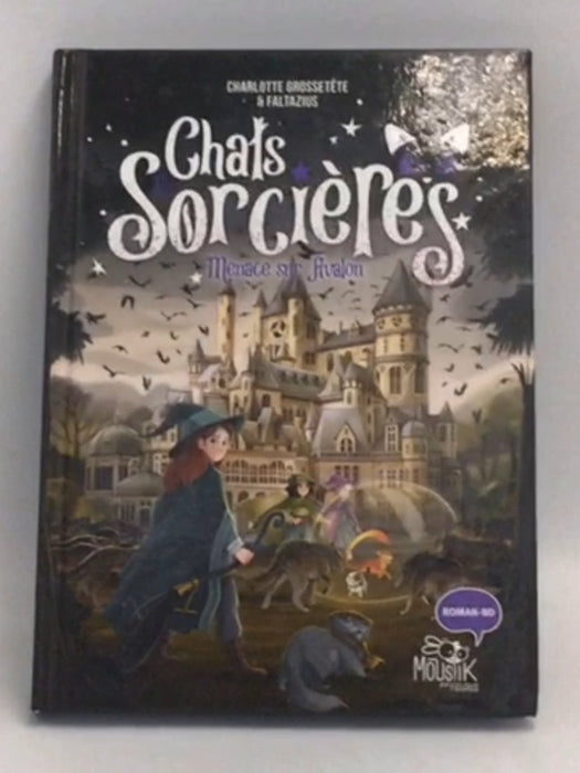 Menace sur Avalon- [Hardcover] - Charlotte Grossetête