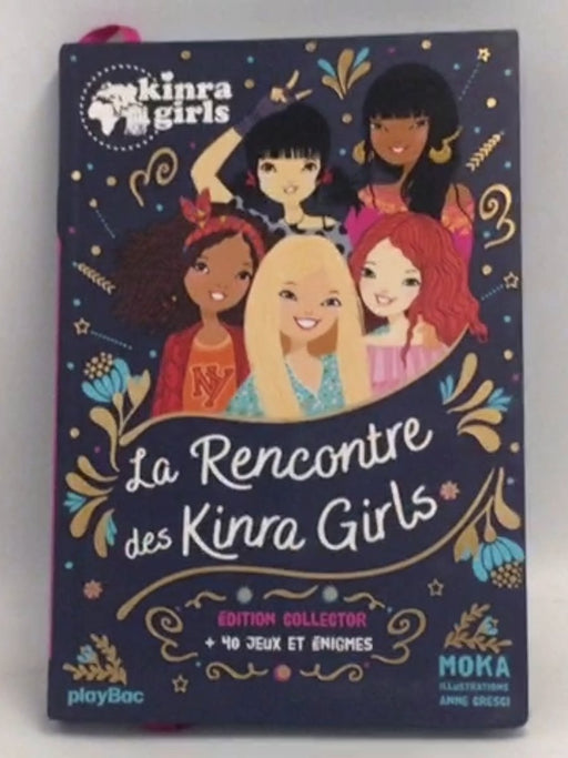 Kinra Girls - La rencontre - Hors-séri- [Hardcover] - 
