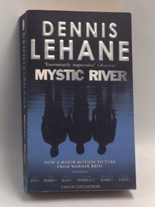 Mystic River - Dennis Lehane; 