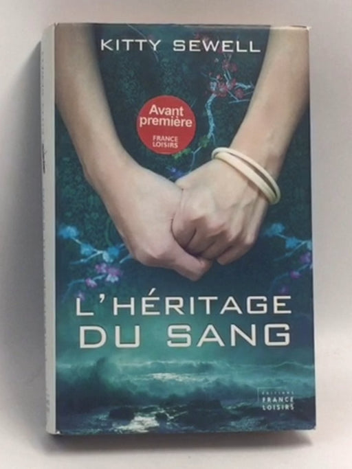 L'Héritage du sang - Hardcover - Sewell (Kitty)