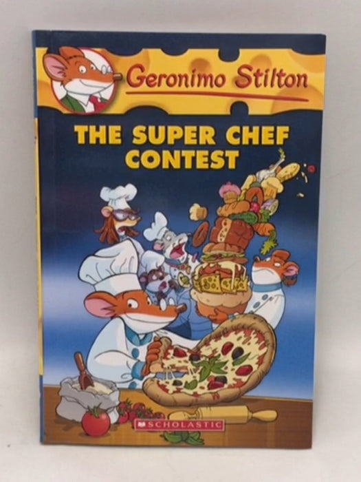 Geronimo Stilton #58: The Super Chef Contest - Geronimo Stilton