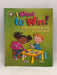 I Want to Win! a Book about Being a Good Sport - Sue Graves; 