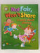 Not Fair, Won't Share A Book about Sharing - Sue Graves; 