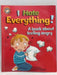 I Hate Everything! A Book about Feeling Angry - Sue Graves; 