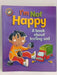I'm Not Happy: A book about feeling sad - Sue Graves; 