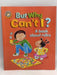 But Why Can't I? A book about breaking rules - Sue Graves; 