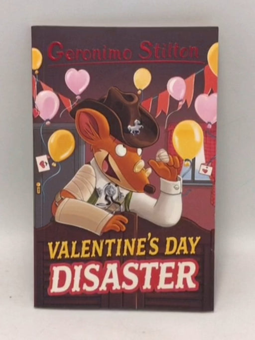 Valentine's Day Disaster - Geronimo Stilton; 