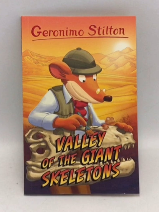 Valley of the Giant Skeletons - Geronimo Stilton; 
