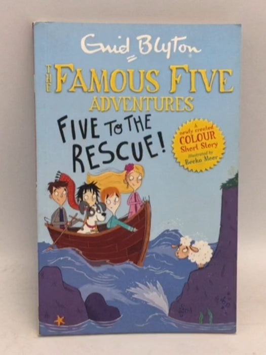 Famous Five Colour Short Stories: Five to the Rescue! - Enid Blyton; 